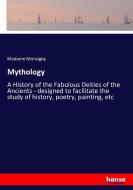 Mythology di Madame Monsigny edito da hansebooks