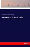 The Red House on Rowan Street di Russell Doubleday, William Arber-Brown Kirkpatrick edito da hansebooks