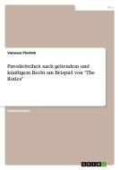 Parodiefreiheit nach geltendem und künftigem Recht am Beispiel von "The Rutles" di Vanessa Piontek edito da GRIN Verlag