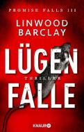 Lügenfalle di Linwood Barclay edito da Knaur Taschenbuch