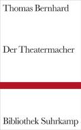 Der Theatermacher di Thomas Bernhard edito da Suhrkamp Verlag AG