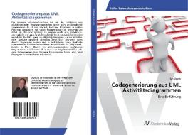 Codegenerierung aus UML Aktivitätsdiagrammen di Jan Deppe edito da AV Akademikerverlag