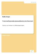 Unternehmenskommunikation im Internet di Radka Senger edito da Diplom.de