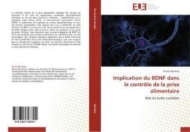 Implication du BDNF dans le contrôle de la prise alimentaire di Bruno Bariohay edito da Editions universitaires europeennes EUE