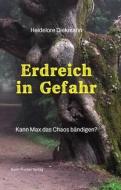 Erdreich in Gefahr di Heidelore Diekmann edito da Fischer, Karin Verlag