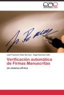 Verificación automática de Firmas Manuscritas di José Francisco Vélez Serrano, Angel Sánchez Calle edito da EAE