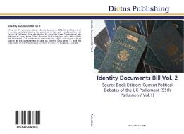 Identity Documents Bill Vol. 2 di STEVEN PARKER edito da Dictus Publishing