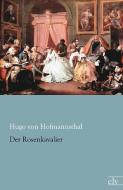 Der Rosenkavalier di Hugo von Hofmannsthal edito da Europäischer Literaturvlg