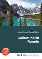 Callum Keith Rennie edito da Book On Demand Ltd.
