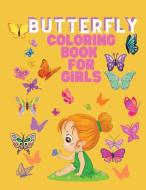 Butterfly Coloring Book for Girls di Lena Bidden edito da MADALINA GHEORGHICA