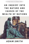 An Inquiry into the Nature and Causes of the Wealth of Nations di Adam Smith edito da E-Kitap Projesi & Cheapest Books