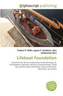 Lifeboat Foundation di Frederic P Miller, Agnes F Vandome, John McBrewster edito da Alphascript Publishing