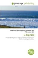 L-tronics di #Miller,  Frederic P. Vandome,  Agnes F. Mcbrewster,  John edito da Vdm Publishing House