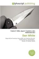 Dan White edito da Vdm Publishing House