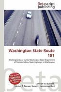 Washington State Route 181 edito da Betascript Publishing