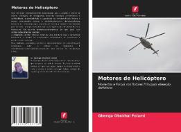 Motores De Helicoptero di Folami Gbenga Obokhai Folami edito da KS OmniScriptum Publishing