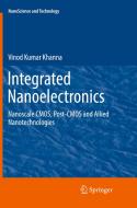 Integrated Nanoelectronics di Vinod Kumar Khanna edito da Springer, India, Private Ltd