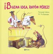 Buena Idea, Ratn Prez! di Fernando Lalana edito da Bruno