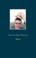 Bluse di Morten Hjerl-Hansen edito da Books on Demand