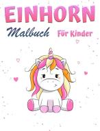 Einhorn-Malbuch  Für Kinder im Alter von 4-8 Jahren di Scott Narris edito da Alma Eriksen