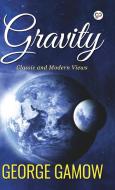 Gravity di George Gamow edito da General Press