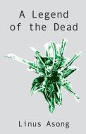 A Legend of the Dead di Linus Asong edito da African Books Collective