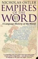 Empires of the Word di Nicholas Ostler edito da HarperCollins Publishers