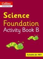 Collins International Science Foundation Activity Book B di Fiona MacGregor edito da HarperCollins Publishers