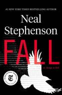 Fall di Neal Stephenson edito da Harper Collins Publ. USA