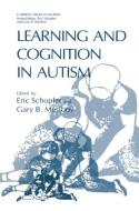 Learning and Cognition in Autism di Schopler edito da Springer US