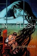 In the Flesh di Koren Shadmi edito da Villard Books
