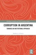 Corruption in Argentina di Natalia A. Volosin edito da Taylor & Francis Ltd