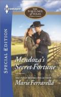 Mendoza's Secret Fortune di Marie Ferrarella edito da Harlequin