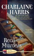Real Murders di Charlaine Harris edito da BERKLEY BOOKS