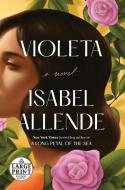 Violeta [English Edition] di Isabel Allende edito da RANDOM HOUSE LARGE PRINT