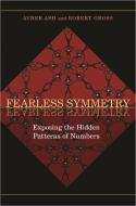 Fearless Symmetry di Avner Ash, Robert Gross edito da Princeton Univers. Press