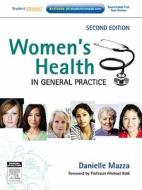 Women's Health In General Practice di Danielle Mazza edito da Elsevier Australia