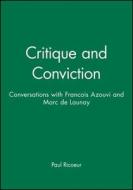Critique And Conviction di Paul Ricoeur edito da Polity Press