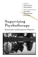 Supervising Psychotherapy di Edward Martin edito da Sage Publications UK