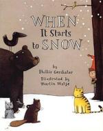 When It Starts to Snow di Phillis Gershator edito da Henry Holt & Company