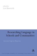 Researching Language in Schools and Communities: Functional Linguistic Perspectives di Len Unsworth edito da CONTINNUUM 3PL