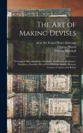 THE ART OF MAKING DEVISES : TREATING OF di HENRY ESTIENNE edito da LIGHTNING SOURCE UK LTD