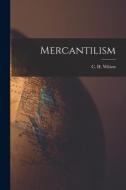 Mercantilism edito da LIGHTNING SOURCE INC