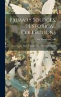 Primary Sources, Historical Collections: Japanese Fairy Tales, With a Foreword by T. S. Wentworth di Yei Theodora Ozaki edito da LEGARE STREET PR