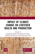 Impact Of Climate Change On Livestock Health And Production edito da Taylor & Francis Ltd
