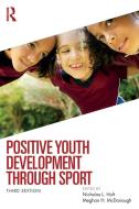 Positive Youth Development Through Sport edito da Taylor & Francis Ltd