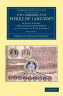 The Chronicle of Pierre de Langtoft - Volume 1 di Pierre De Langtoft edito da Cambridge University Press