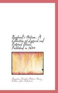 England's Helicon. A Collection Of Lyrical And Pastoral Poems di Augustine Birrell, Arthur Henry Bullen, John Bodenham edito da Bibliolife