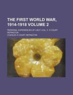 The First World War, 1914-1918 Volume 2 di Charles Repington edito da Rarebooksclub.com