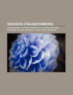 Seekers (Transformers) di Books Llc edito da Books LLC, Reference Series